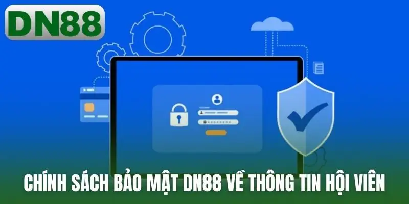 Chính sách bảo mật DN88 về thông tin hội viên